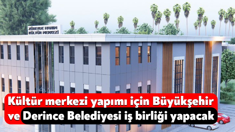 Zübeyde Hanım Kültür Merkezi için Büyükşehir ve Derince Belediyesi iş birliği yapacak Derince Belediyesi tarafından 2024 yılında depreme dayanıksız olduğu gerekçesiyle yıkılan
