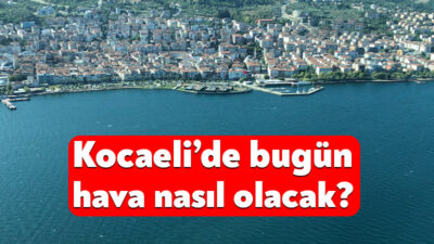 Meteoroloji Genel Müdürlüğü’nün 15 Eylül 2026 tarihli Kocaeli hava durumu
