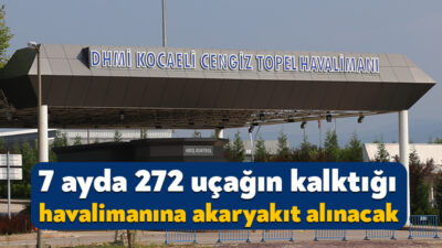 DHMİ’nin verilerine göre, yılın ilk 7 ayında 272 uçağın kalktığı
