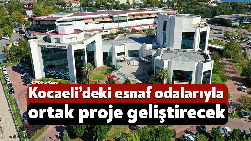 Büyükşehir Belediyesi Kocaeli’deki esnaf odalarıyla ortak proje geliştirecek Büyükşehir Belediyesi’nin eylül ayı meclis toplantısında Kocaeli Seyyar Esnafı ve