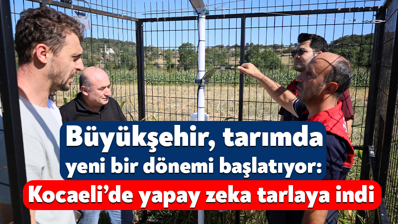 Kocaeli Büyükşehir Belediyesi ile İl Tarım ve Orman Müdürlüğü iş