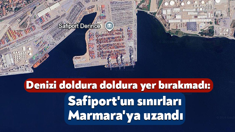 Denizi doldura doldura yer bırakmadı: Safiport’un sınırları Marmara’ya uzandı Kocaeli'nin Derince ilçesinde Safiport Limanı, yıllar içerisinde yapılan deniz dolgularıyla