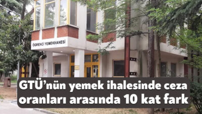 Gebze Teknik Üniversitesinin öğrenci yemeği ihalesinde aynı gecikme için iki