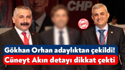 Gökhan Orhan adaylıktan çekildi! Cüneyt Akın detayı dikkat çekti CHP’de 3 dönem Gebze İlçe Başkanlığı yaptıktan sonra partisinden istifa