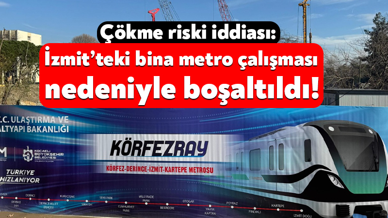 Çökme riski iddiası: İzmit’teki bina Kocaeli metrosundaki çalışma nedeniyle boşaltıldı! Kocaeli metrosundaki çalışmalar devam ederken Kuruçeşme Yenimahalle’de bulunan Gözde Apartmanı’nda
