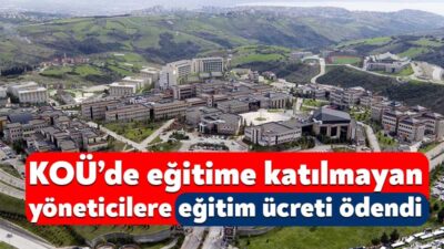 Sayıştay, Kocaeli Üniversitesi Sürekli Eğitim Merkezi müdürü ve müdür yardımcılarına