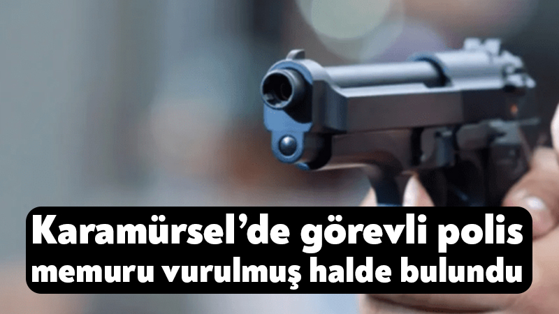 Karamürsel’de görev yapan 46 yaşındaki polis memuru başından vurulmuş halde