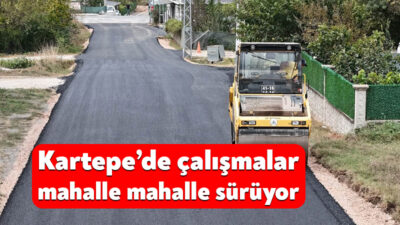 Kartepe’de ulaşım konforunu artırmak ve yol standartlarını yükseltmek amacıyla yürütülen