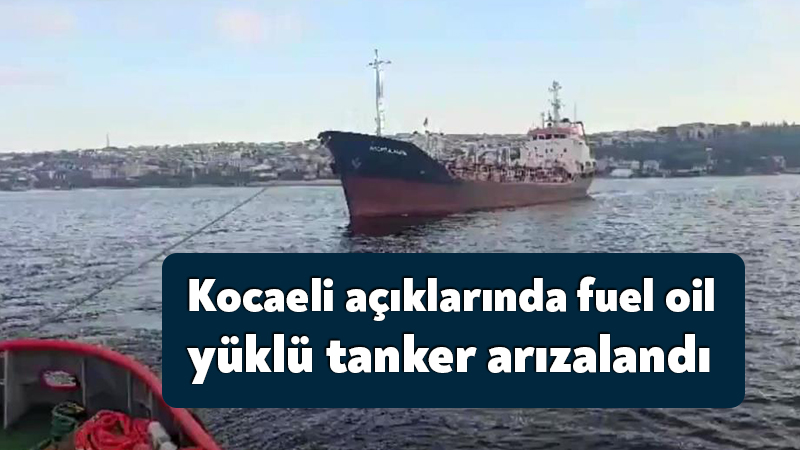 Kocaeli'de Bayramoğlu açıklarında 87 metre uzunluğundaki 240 ton fuel oil