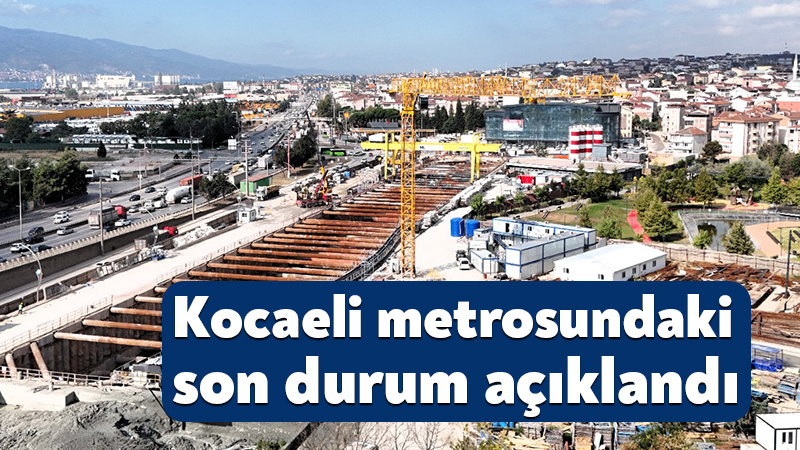 Kocaeli metrosundaki son durum açıklandı Körfezray Metro Projesi’nde 6 TBM ile sürdürülen tünel kazılarında 8