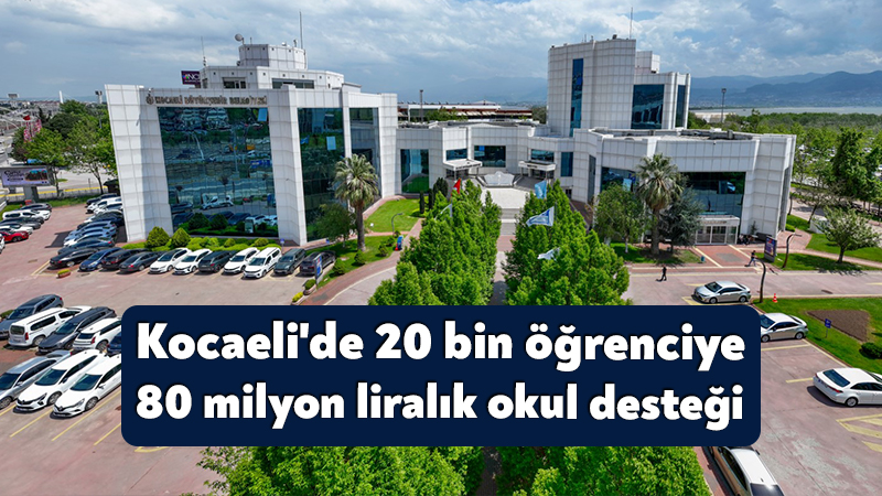 Kocaeli Büyükşehir Belediyesi, yeni eğitim öğretim yılı öncesinde ihtiyaç sahibi