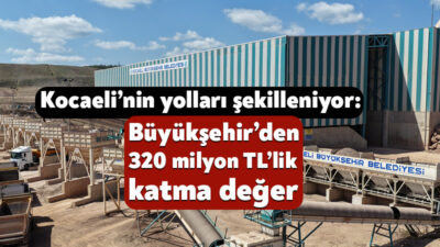 Kocaeli Büyükşehir Belediyesi, yol yatırımlarında ihtiyaç duyduğu hammaddeden temel malzemesine