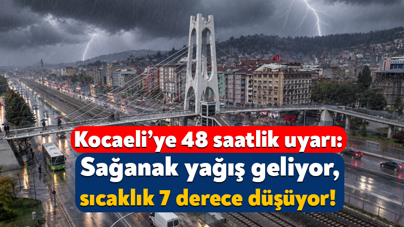 Kocaeli’ye 48 saatlik uyarı: Sağanak geliyor, sıcaklık 7 derece düşüyor! Meteoroloji Genel Müdürlüğü’nün yaptığı son değerlendirmeye göre, Kocaeli’de yarın ve