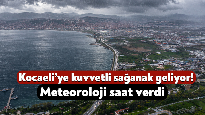 22 Eylül 2026 Kocaeli hava durumu: Kocaeli’ye kuvvetli sağanak geliyor! Meteoroloji saat verdi Kocaeli’de sıcak ve parçalı bulutlu havanın ardından sağanak yağış etkisini