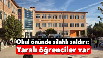 Manisa’nın Turgutlu ilçesinde bir lisenin önünde kimliği henüz belirlenemeyen bir