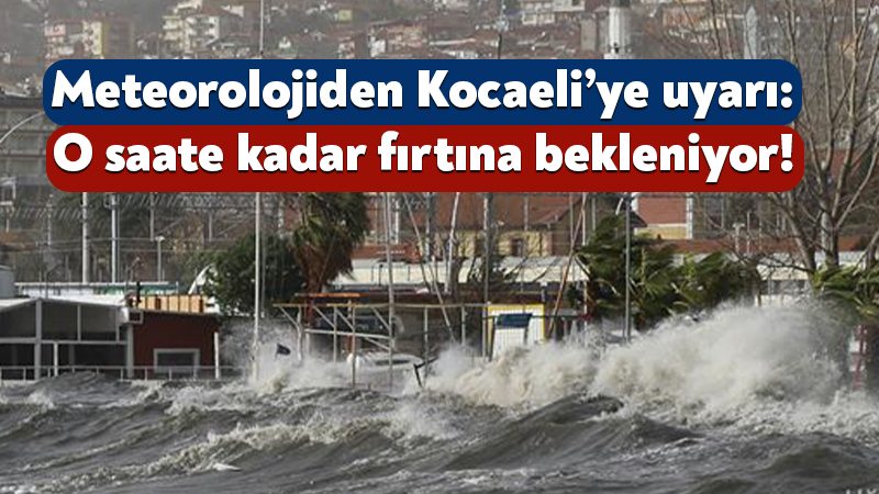 Meteorolojiden Kocaeli’ye uyarı: O saate kadar fırtına bekleniyor! Meteoroloji Genel Müdürlüğü’nün yaptığı son değerlendirmeye göre, Batı Karadeniz’de bugün