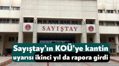 Kocaeli Üniversitesinde kantinlerin sözleşmede belirtilenden fazla alan kullanmasına rağmen ilave
