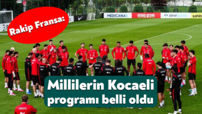 UEFA Uluslar Ligi A Grubu’nun ilk maçında Fransa ile Kocaeli’de