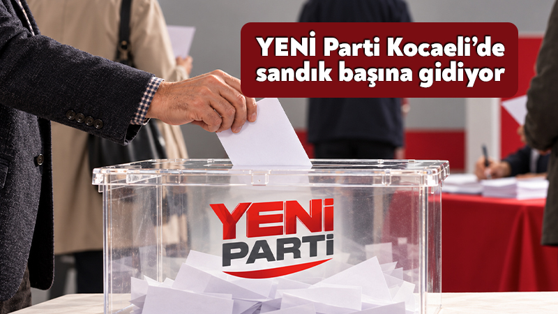 YENİ Parti’nin Kocaeli’deki ilçe başkanlığı ön seçimleri bugün başlıyor. Üç