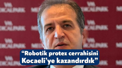 Alper Gültekin duyurdu: Robotik protez cerrahisini Kocaeli’ye kazandırdık Medical Park’tan Alper Gültekin, robotik protez cerrahisini Kocaeli’ye kazandırdıklarını belirterek,