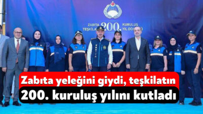 Zabıta Teşkilatı’nın 200. kuruluş yıldönümü dolayısıyla Kocaeli Büyükşehir Belediyesi Zabıta