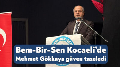Bem-Bir-Sen Kocaeli Şubesi’nin 8. Olağan Genel Kurulu’nda Mehmet Gökkaya 90
