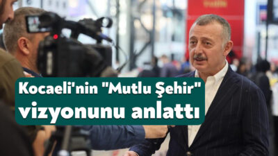Kocaeli Büyükşehir Belediye Başkanı Tahir Büyükakın, "Mutlu Şehir" vizyonunun toplumun