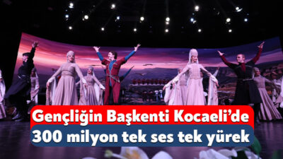 Cumhurbaşkanı Recep Tayyip Erdoğan’ın “Gençliğin Başkenti” ilan ettiği Kocaeli, ‘Türk