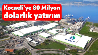 Hayat Kimya, Kocaeli’deki üretim kampüsünde deterjan üretim altyapısını, üretim kapasitesini