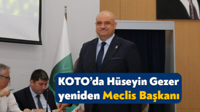 KOTO’da 73 meclis üyesinin oy kullandığı seçimde Hüseyin Gezer yeniden