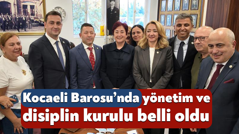 Kocaeli Barosu’nda yönetim ve disiplin kurulu belli oldu Kesin olmayan sonuçlara göre Kocaeli Barosu’nun yönetim ve disiplin kurulu