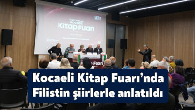 Uluslararası 16. Kocaeli Kitap Fuarı’nda Filistin’de yaşananlar edebiyat ve şiir