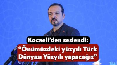 Kocaeli Büyükşehir Belediyesi’nin ev sahipliğinde gerçekleştirilen ‘Türk Dünyası Gençlik Buluşması’nın