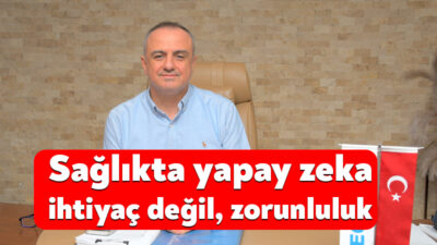 Sağlıkta yapay zeka ihtiyaç değil, zorunluluk Egepol Hastaneleri Genel Müdürü Dr. Özgen Aytaç, günümüzde kullanımı giderek