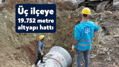 İSU Genel Müdürlüğü; Başiskele, Gölcük ve İzmit’te toplam 19 bin